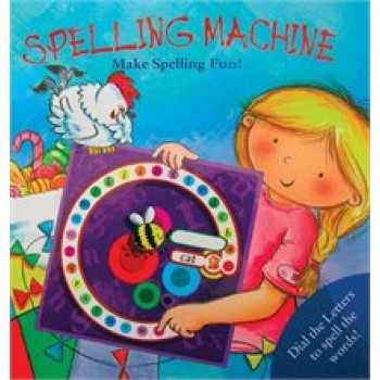 The Spelling Machine: Make Spelling Fun! by Keith Faulkner, Gina Tee